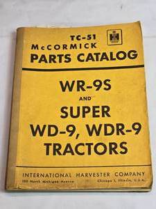 lot 150 image: IH TC-51 McCormick Parts Catalog WR-95 and Super WD-9, WDR-9 Tractors