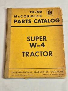 lot 152 image: IH TC-50 McCormick Parts Catalog Super W-4 Tractor
