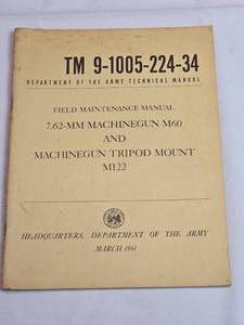 lot 173 image: 1961 TM 9-1005-224-34 Department of the Army Field Maintenance Manual for 7.62MM Machinegun and Machinegun Mount