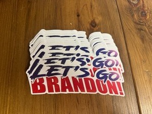 Lets Go Brandon Stickers (Qty 50)