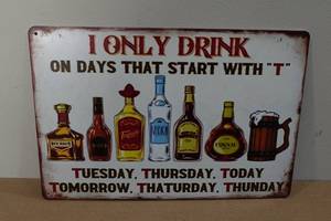lot 356 image: I Only Drink Metal Sign