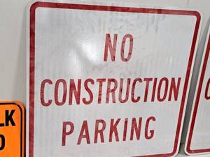 lot 303 image: Metal NO CONSTRUCTION PARKING Sign