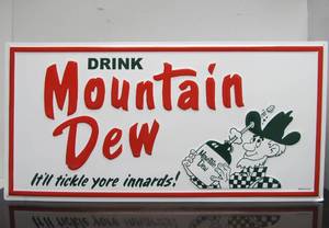 lot 2 image: Excellent Heavy Embossed Steel MOUNTAIN DEW Tickle Your Innards Advertising Sign