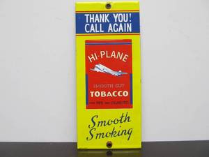 lot 98 image: Contemporary HI-PLANE Tobacco Porcelain Door Push Sign