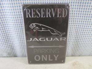 lot 197 image: (FS) Reserved Jaguar Parking Only Tin Sign - 7 78 x 11 34