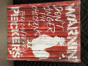 lot 48 image: Rustic Warning Sign - Dont Anger The Chickens