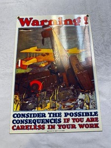 lot 366 image: Metal Warning - Consider the Possible Consequenses if You are Careless in Your Work Sign