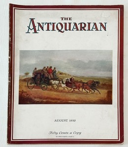 lot 299 image: August 1930 THE ANTIQUARIAN Magazine