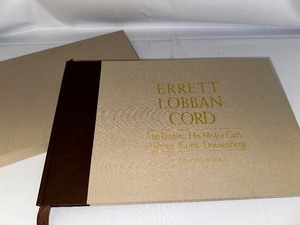 lot 216 image: Errett Loban Cord His Empire, His Motor Cars Auburn, Cord, Duesenberg. Coffee Table Book by Griffith Borgeson.