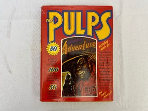 lot 80 image: The Pulps 50 Years of American Pop Culture. Edited by Tony Goldstone. Book.
