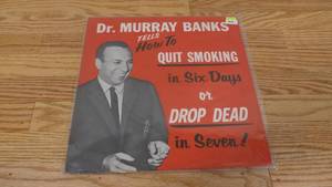 lot 414 image: Dr. Murray Banks  How To Quit Smoking In Six Days Or Drop Dead In Seven-1965-Vinyl LP