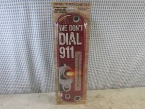 lot 75 image: (H-1) We Dont Dial 911 Metal Therm...