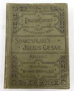 lot 301 image: Antique Book Shakespeares Julius Caesar - by Kellogg - 1882