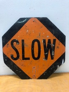 lot 312 image: Vintage Metal SLOW Sign