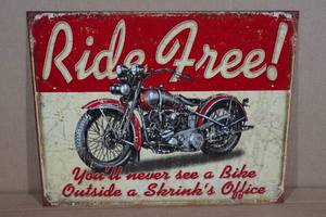lot 137 image: Ride Free Metal Sign