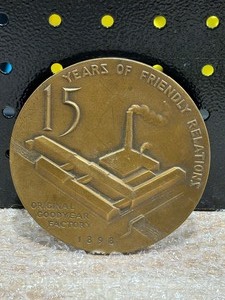 lot 46 image: Vintage Goodyear Tires 15 Years of Friendly Relations Medallion