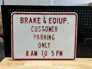 lot 3 image: Brake & Equip Customer Parking Only Sign