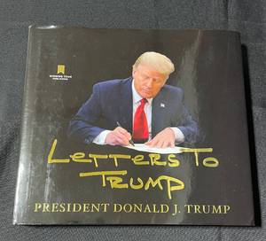 lot 194 image: Letters to Trump by President Donald J. Trump - Hardcover Book