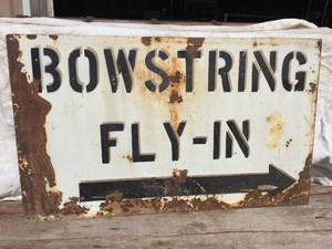 lot 157 image: Old Metal Bowstring Fly-In Double Sided Sign