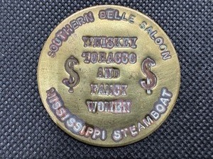 lot 84 image: Southern Belle Saloon Mississippi Steamboat Brothel Token