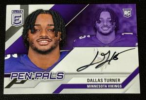 lot 31 image: Dallas Turner On Card Auto RC 2024 Donruss Elite Pen Pals #PAL-DTU Rookie Minnesota Viking Football Card