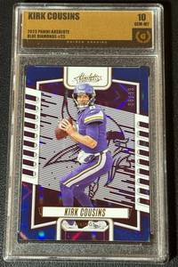 lot 25A image: Kirk Cousins Graded 10 Gem Mint 2023 Absolute Blue Diamonds #25, numbered 0899, Minnesota Vikings Football Card