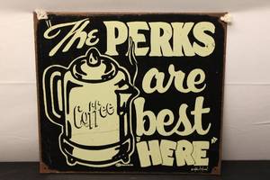 lot 548 image: Vintage Coffee Sign - The Perks are Best Here