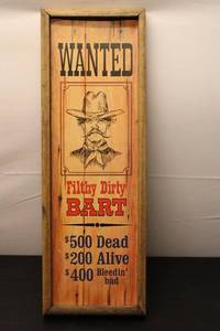 lot 550 image: Vintage Wanted Poster Sign - Filthy Dirty Bart - 1979 Wallace Berrie & Co.