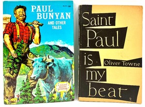lot 202 image: Vintage 1958 GOLDEN PRESS PAUL BUNYAN and Other Tales by IRWIN SHAPIRO & SAINT PAUL IS MY BEAT by OLIVER TOWNE Books
