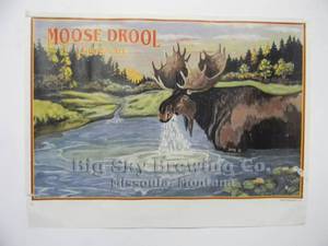 lot 46 image: VINTAGE RARE Original MOOSE DROOL BROWN ALE BIG SKY BREWING CO. Missoula, Montana ADVERTISING POSTER - GREAT OLD SCHOOL PIECE - APPROX 24 By 18 - SEE PICTURES