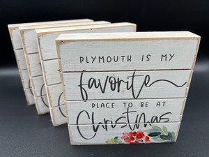 lot 175 image: Plymouth is my Favorite Place to be at Christmas Signs - QTY 4