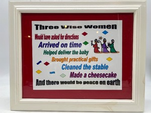 lot 440 image: Funny THREE WISE WOMEN Framed Quote
