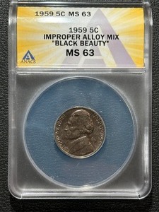 1959 Jefferson Nickel ANACS MS63 Improper Alloy Mix Black Beauty