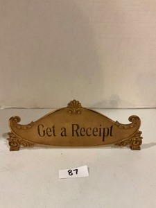 Metal sign - Get a receipt