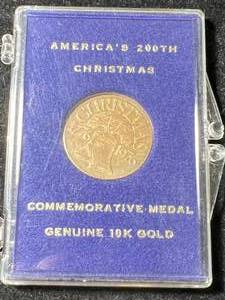 AMERICAS 200TH CHRISTMAS 10K SOLID GOLD COMMEM MEDAL