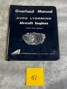 lot 51 image: Used AVCO Lycoming Aircraft Engines Direct Drive Overhaul Manual (September 1969)