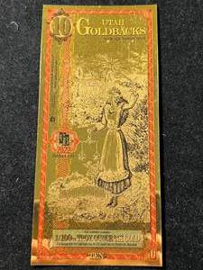 lot 82 image: UTAH $10 GOLDBACK 1100TH TROY OZ 24K GOLD