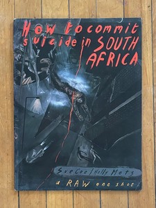 lot 216 image: How to Commit Suicide in South Africa Book,  Sue Coe and Holly Metz