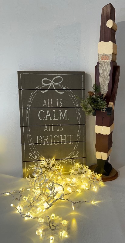 ALL IS CALM Sign, Hand Painted Santa, and Snowflake Lights