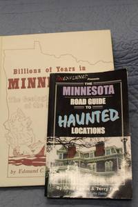 lot 49 image: Collection of 2 Minnesota Books Geological Story and Haunted Locations Guide