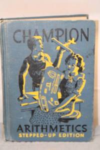 lot 261 image: Champion Arithmetics Stepped-Up Edition Book Two