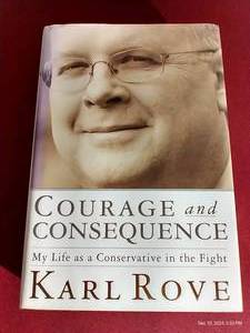 lot 106 image: Autographed Karl Rove Book - Courage & Consequence