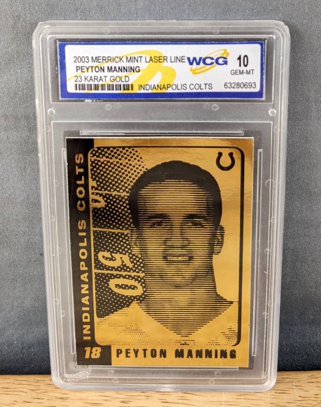lot 28A image: 2003 Peyton Manning Merrick Mint Laser Line 23KT Gold Card WCG 10 Graded Football NFL Indianapolis Colts V