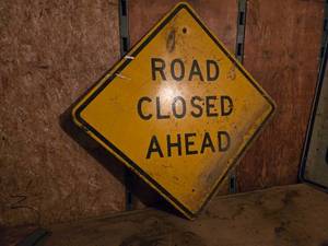 lot 317 image: Road Closed Ahead Traffic Sign - 41