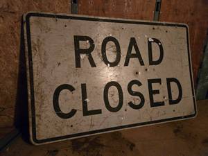 lot 320 image: Road Closed Sign -30 x 48