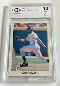 lot 71 image: Frank Thomas RC BCCG 10 Gem Mint 1990 Leaf #300 Rookie Baseball Card