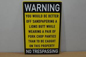 Novelty Metal Sign -Warning