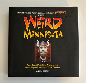 lot 154 image: Weird Minnesota Book by Eric Dregni