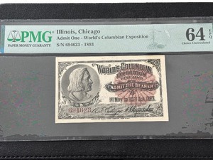 1893 Worlds Columbian Exposition Admit One Chicago PMG 64 Choice Uncirculated