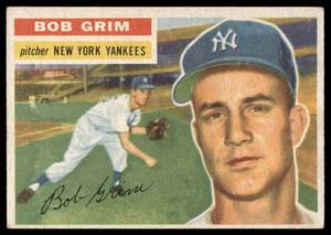 lot 107B image: Bob Grim 1956 Topps #52 Baseball Card